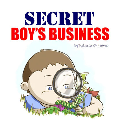 Secret Boy's Business